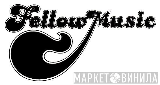 Fellow Music - Винил CD и Кассеты лейбла Fellow Music на сайте МаркетВинила