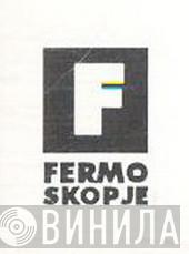 Fermo Skopje - Винил CD и Кассеты лейбла Fermo Skopje на сайте МаркетВинила