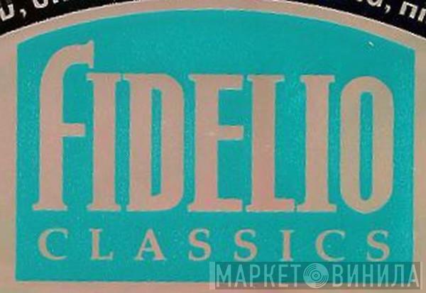Fidelio Classics - Винил CD и Кассеты лейбла Fidelio Classics на сайте МаркетВинила