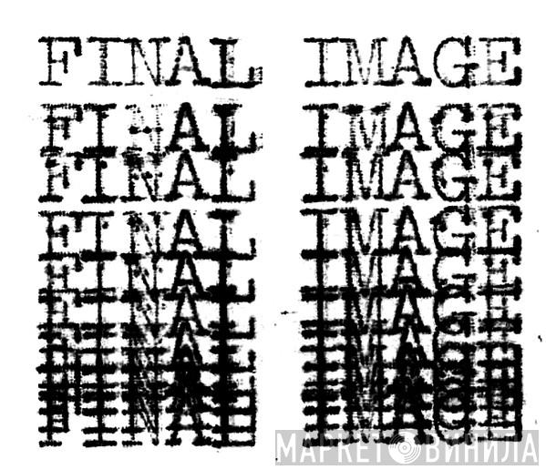 Final Image - Винил CD и Кассеты лейбла Final Image на сайте МаркетВинила