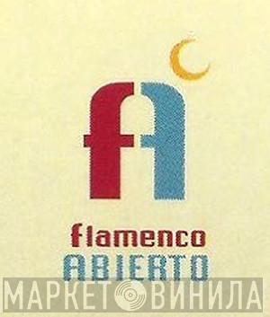 Flamenco Abierto - Винил CD и Кассеты лейбла Flamenco Abierto на сайте МаркетВинила