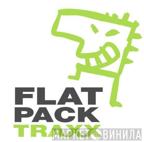 Flatpack Traxx - Винил CD и Кассеты лейбла Flatpack Traxx на сайте МаркетВинила