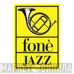 Fonè Jazz - Винил CD и Кассеты лейбла Fonè Jazz на сайте МаркетВинила
