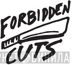 Forbidden Cuts - Винил CD и Кассеты лейбла Forbidden Cuts на сайте МаркетВинила