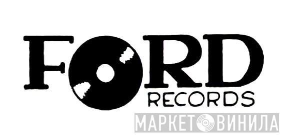 Ford Records - Винил CD и Кассеты лейбла Ford Records на сайте МаркетВинила