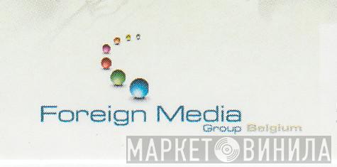 Foreign Media Group Belgium - Винил CD и Кассеты лейбла Foreign Media Group Belgium на сайте МаркетВинила