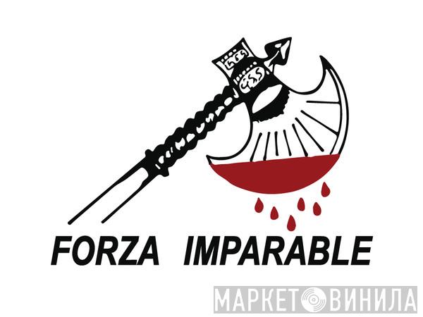 Forza Imparable - Винил CD и Кассеты лейбла Forza Imparable на сайте МаркетВинила