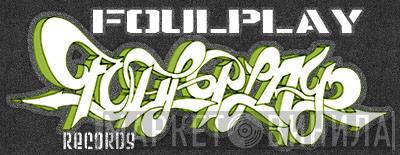 Foul Play - Винил CD и Кассеты лейбла Foul Play на сайте МаркетВинила