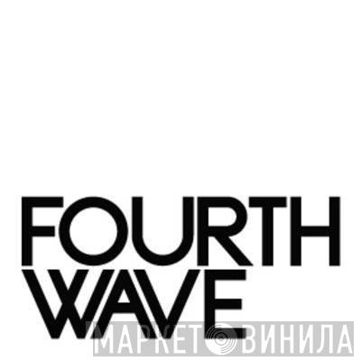 Fourth Wave - Винил CD и Кассеты лейбла Fourth Wave на сайте МаркетВинила