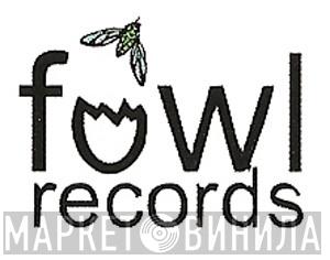 Fowl Records  - Винил CD и Кассеты лейбла Fowl Records (2) на сайте МаркетВинила