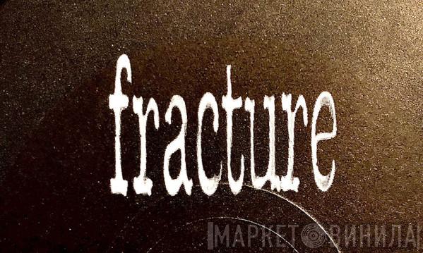 Fracture - Винил CD и Кассеты лейбла Fracture на сайте МаркетВинила