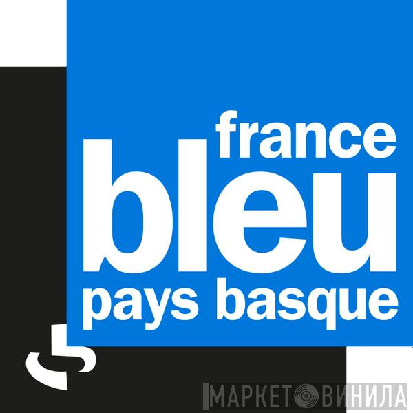 France Bleu Pays Basque - Винил CD и Кассеты лейбла France Bleu Pays Basque на сайте МаркетВинила