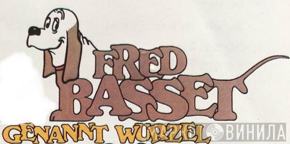 Fred Basset Genannt Wurzel - Винил CD и Кассеты лейбла Fred Basset Genannt Wurzel на сайте МаркетВинила