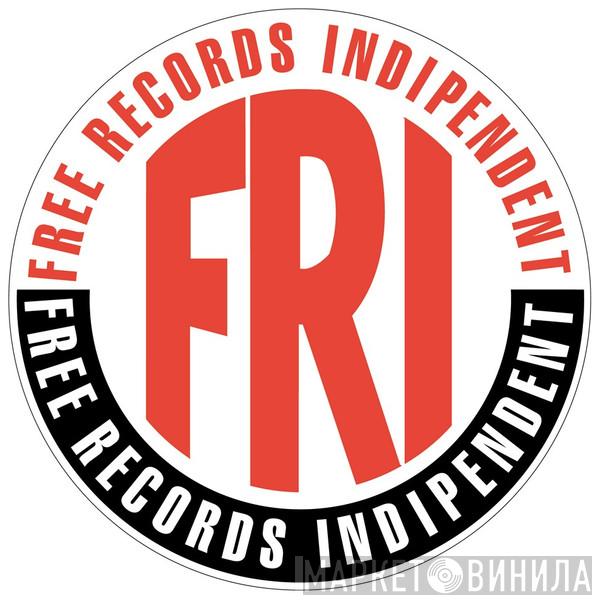 Free Records Independent - Винил CD и Кассеты лейбла Free Records Independent на сайте МаркетВинила