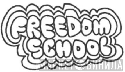 Freedom School - Винил CD и Кассеты лейбла Freedom School на сайте МаркетВинила