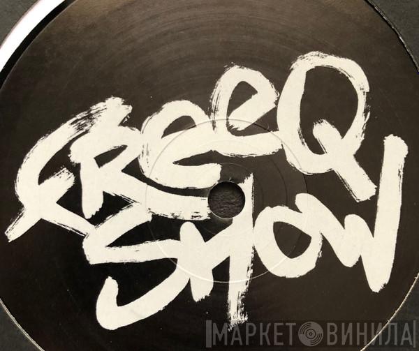 Freeq Show - Винил CD и Кассеты лейбла Freeq Show на сайте МаркетВинила