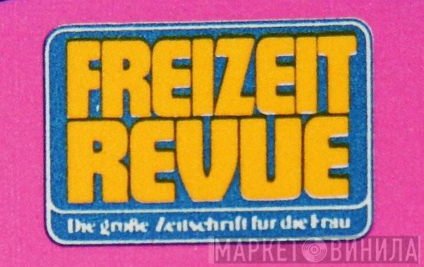 Freizeit Revue - Винил CD и Кассеты лейбла Freizeit Revue на сайте МаркетВинила