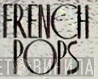 French Pops - Винил CD и Кассеты лейбла French Pops на сайте МаркетВинила