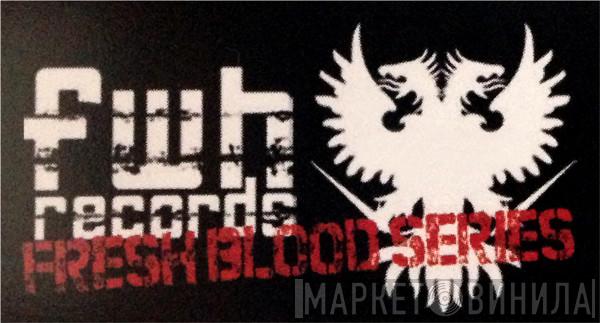 Fresh Blood Series - Винил CD и Кассеты лейбла Fresh Blood Series на сайте МаркетВинила