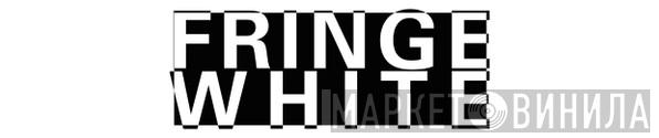 Fringe White - Винил CD и Кассеты лейбла Fringe White на сайте МаркетВинила