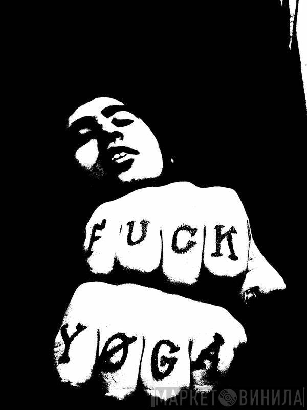 Fuck Yoga Records - Винил CD и Кассеты лейбла Fuck Yoga Records на сайте МаркетВинила