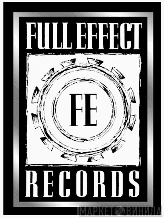 Full Effect Records - Винил CD и Кассеты лейбла Full Effect Records на сайте МаркетВинила