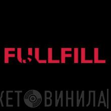 Fullfill - Винил CD и Кассеты лейбла Fullfill на сайте МаркетВинила