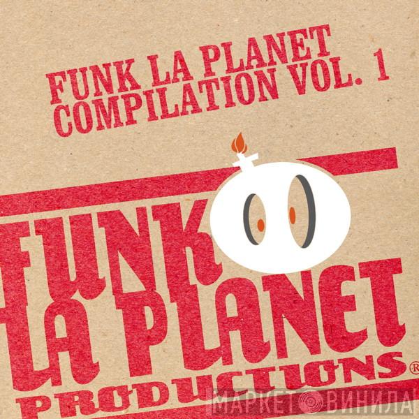 Funk La Planet - Винил CD и Кассеты лейбла Funk La Planet на сайте МаркетВинила