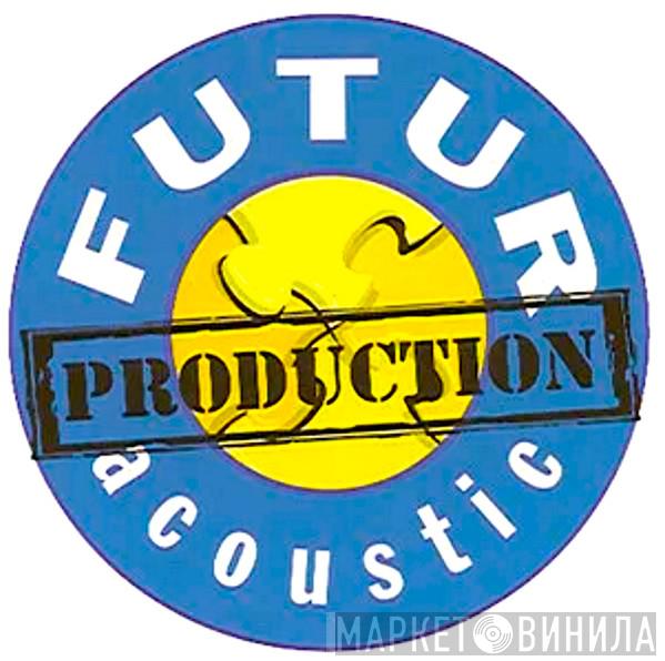 Futur Acoustic - Винил CD и Кассеты лейбла Futur Acoustic на сайте МаркетВинила