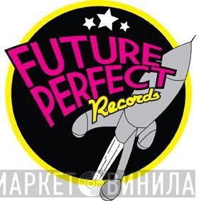 Future Perfect Records - Винил CD и Кассеты лейбла Future Perfect Records на сайте МаркетВинила