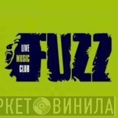 Fuzz Club - Винил CD и Кассеты лейбла Fuzz Club на сайте МаркетВинила