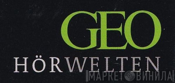 GEO Hörwelten - Винил CD и Кассеты лейбла GEO Hörwelten на сайте МаркетВинила