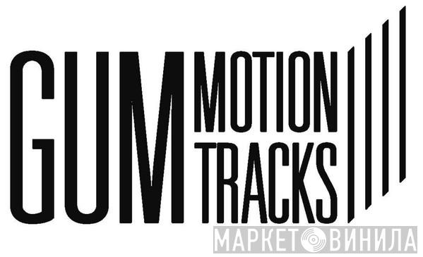 GMT (Gum Motion Tracks) - Винил CD и Кассеты лейбла GMT (Gum Motion Tracks) на сайте МаркетВинила