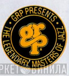 GRP Presents The Legendary Masters Of Jazz - Винил CD и Кассеты лейбла GRP Presents The Legendary Masters Of Jazz на сайте МаркетВинила