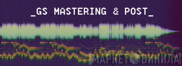 GS Mastering & Post - Винил CD и Кассеты лейбла GS Mastering & Post на сайте МаркетВинила