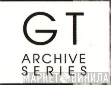 GT Archive Series - Винил CD и Кассеты лейбла GT Archive Series на сайте МаркетВинила
