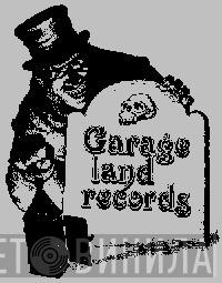 Garageland Records - Винил CD и Кассеты лейбла Garageland Records на сайте МаркетВинила
