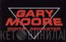 Gary Moore Digital Remaster - Винил CD и Кассеты лейбла Gary Moore Digital Remaster на сайте МаркетВинила