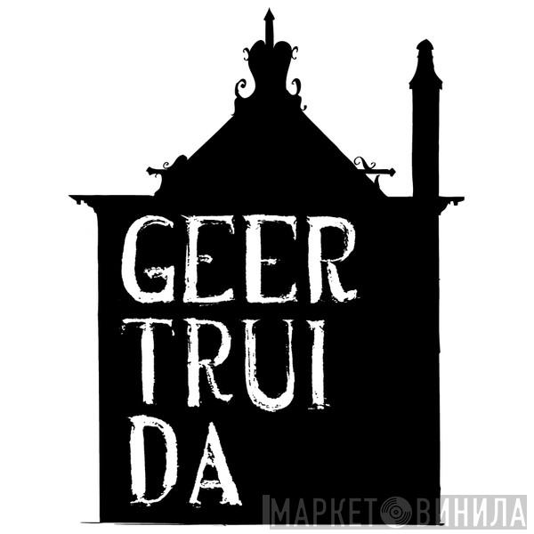 Geertruida - Винил CD и Кассеты лейбла Geertruida на сайте МаркетВинила
