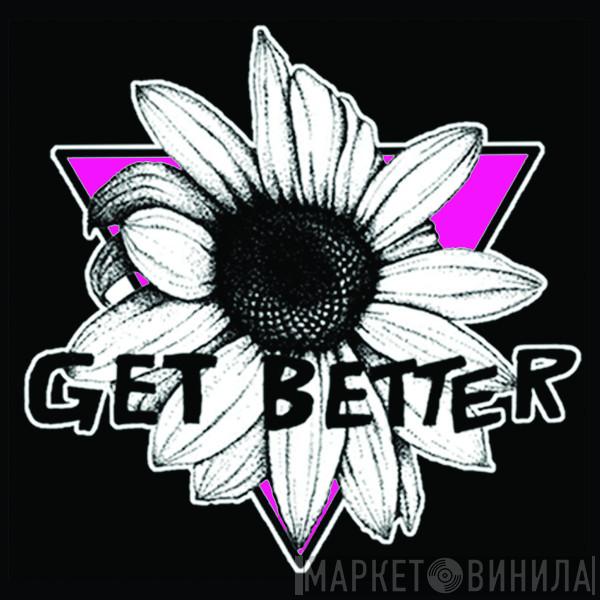 Get Better Records - Винил CD и Кассеты лейбла Get Better Records на сайте МаркетВинила