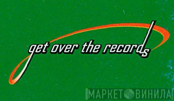 Get Over The Records - Винил CD и Кассеты лейбла Get Over The Records на сайте МаркетВинила