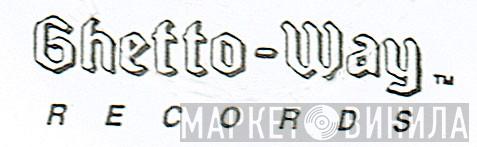 Ghetto-way Records - Винил CD и Кассеты лейбла Ghetto-way Records на сайте МаркетВинила