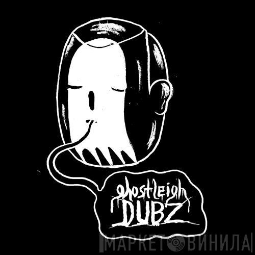 Ghostleighdubz - Винил CD и Кассеты лейбла Ghostleighdubz на сайте МаркетВинила