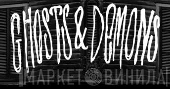 Ghosts And Demons - Винил CD и Кассеты лейбла Ghosts And Demons на сайте МаркетВинила