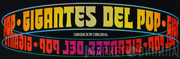 Gigantes Del Pop - Винил CD и Кассеты лейбла Gigantes Del Pop на сайте МаркетВинила