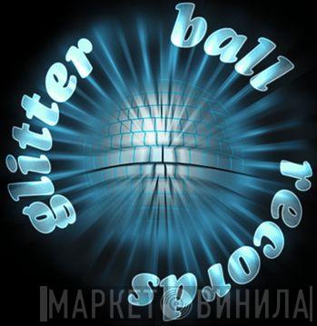 Glitterball Records - Винил CD и Кассеты лейбла Glitterball Records на сайте МаркетВинила