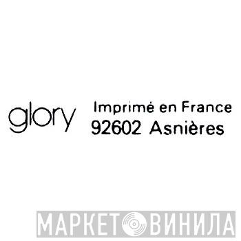 Glory, Asnières - Винил CD и Кассеты лейбла Glory, Asnières на сайте МаркетВинила