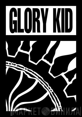 Glory Kid Records - Винил CD и Кассеты лейбла Glory Kid Records на сайте МаркетВинила