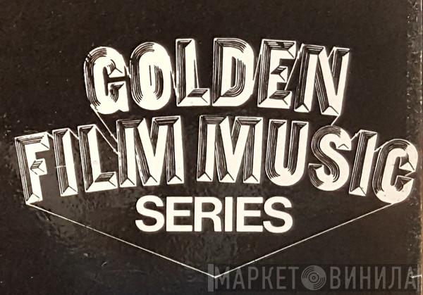 Golden Film Music Series - Винил CD и Кассеты лейбла Golden Film Music Series на сайте МаркетВинила