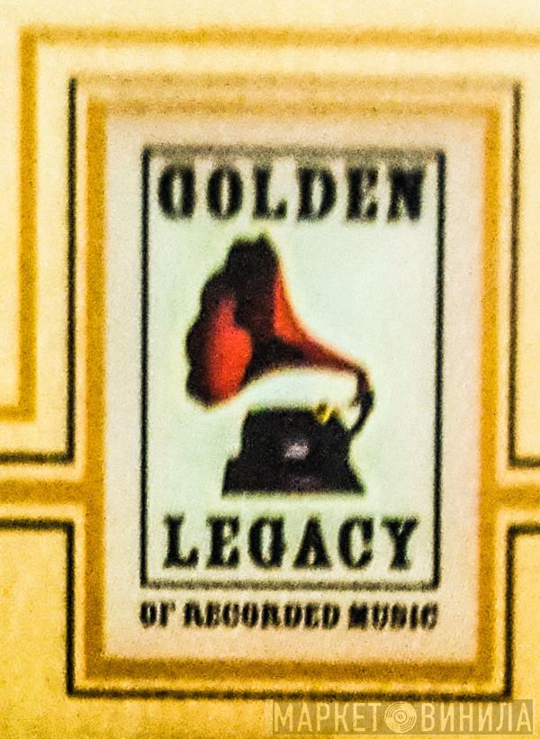 Golden Legacy Of Recorded Music - Винил CD и Кассеты лейбла Golden Legacy Of Recorded Music на сайте МаркетВинила